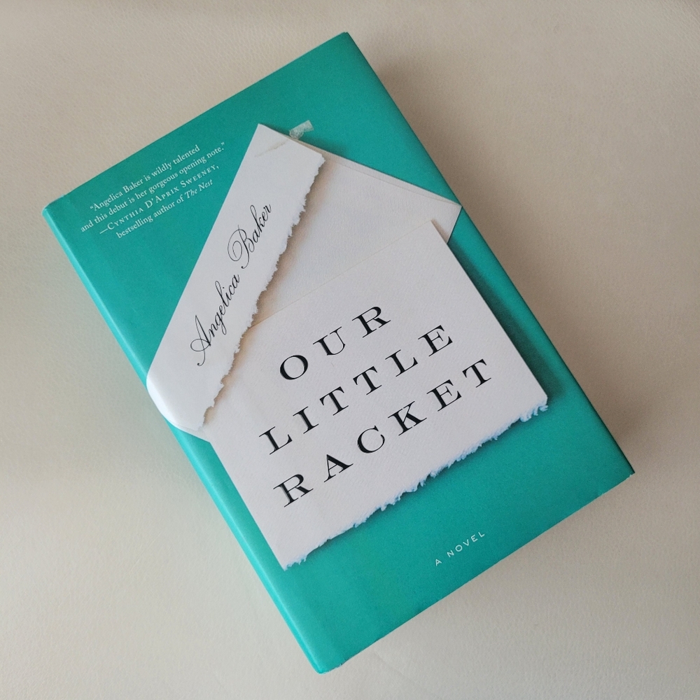 Our Little Racket By Angelica Baker ~ Hardcover Book 1st Ed ~ Novel ~ Beach Read